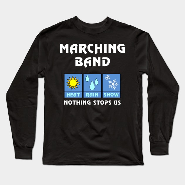 Marching Band Weather White Text Long Sleeve T-Shirt by Barthol Graphics